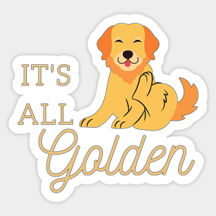 It's All Golden Retriever Labrador Happy Dog Sticker